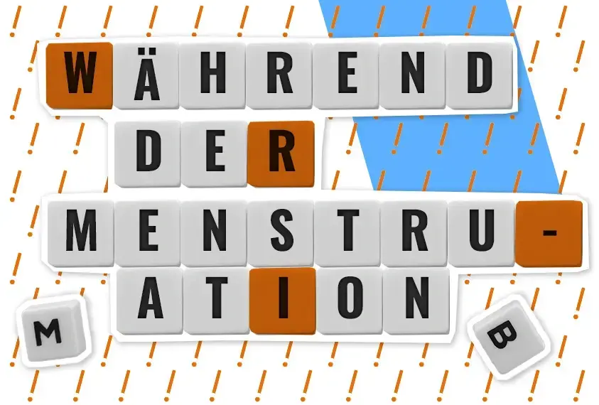 Textbotschaft: W&auml;hrend der Menstruation