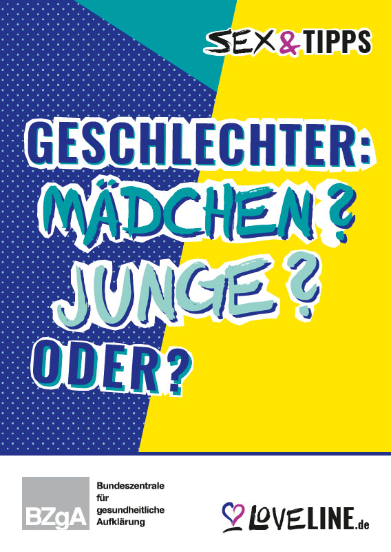 Titelblatt der Broschüre Sex & Tipps Geschlechter: Mädchen? Junge? Oder?