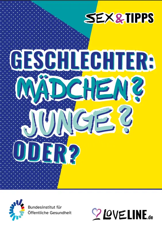 Titelbild der Brosch&uuml;re Sex & Tipps Geschlechter: M&auml;dchen? Junge? Oder?