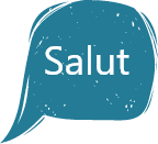 Sprechblase: "Salut"