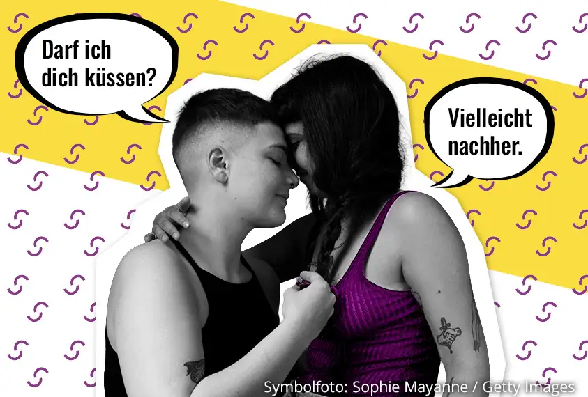 Person fragt eine andere ob K&uuml;ssen erlaubt ist. Diese antwortet: vielleicht sp&auml;ter.
